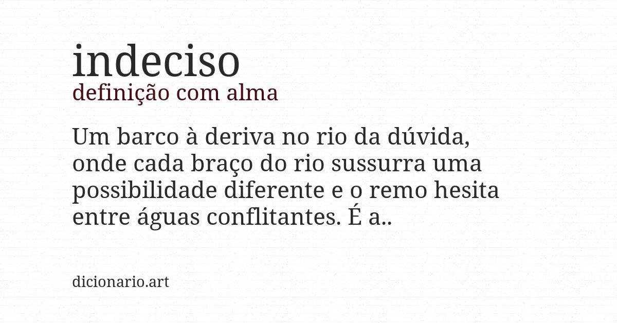Definição com alma de indeciso