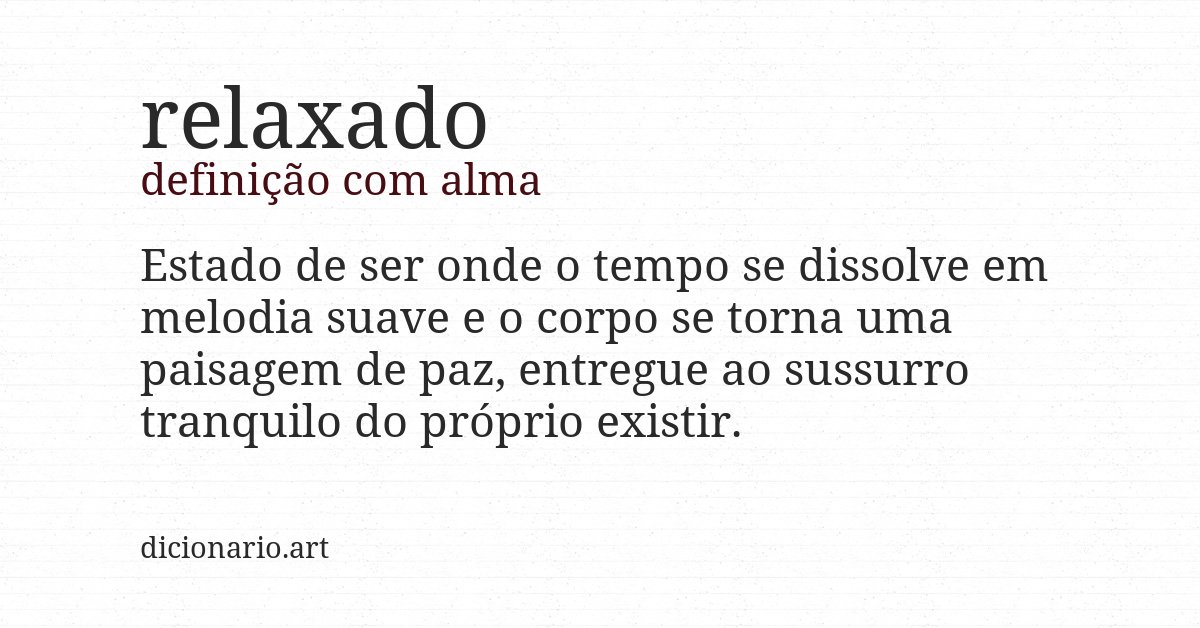 Definição com alma de relaxado