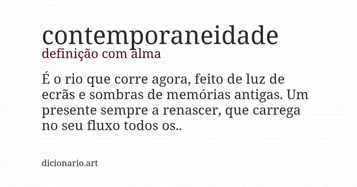 Definição com alma de contemporaneidade