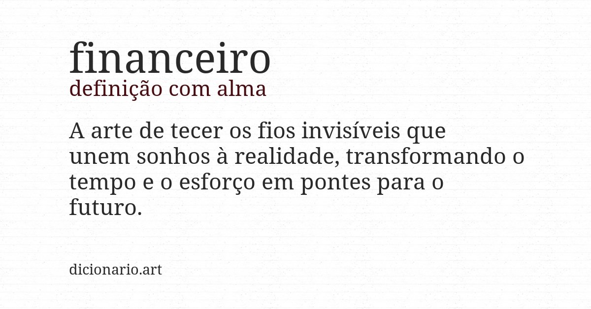 Definição com alma de financeiro
