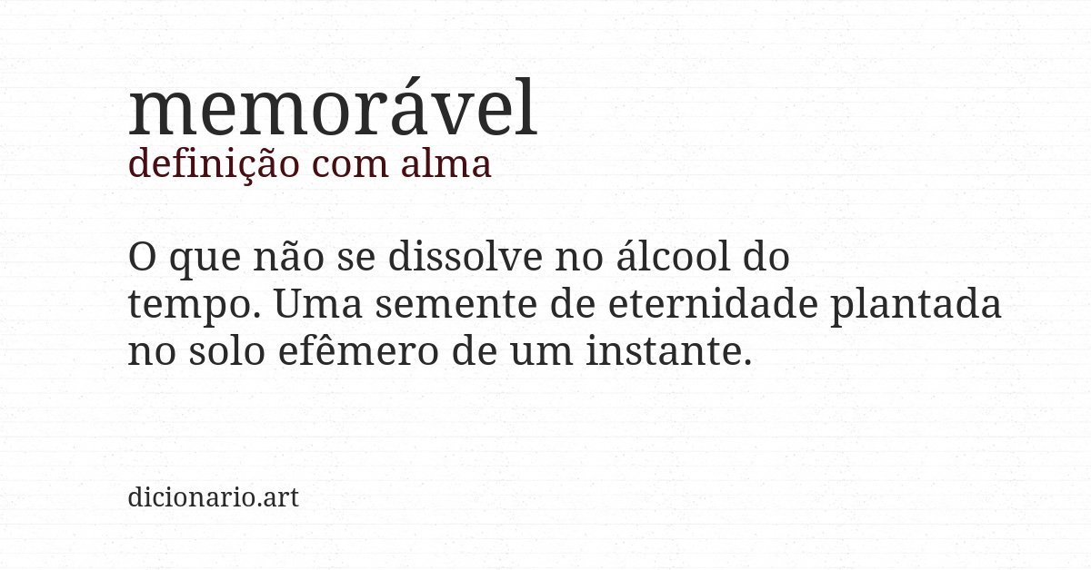 Definição com alma de memorável