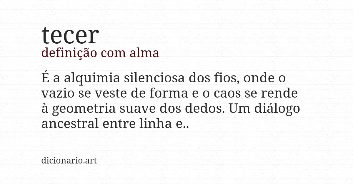 Definição com alma de tecer