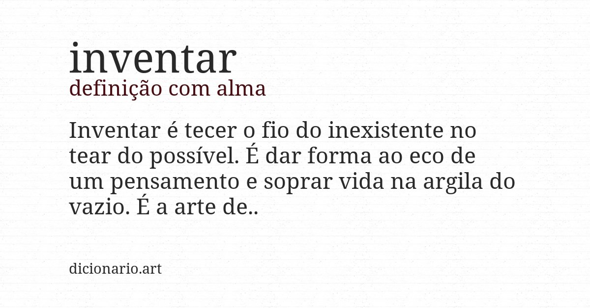 Definição com alma de inventar