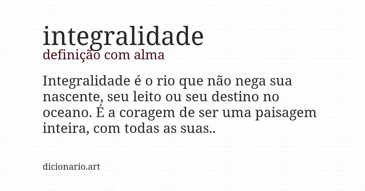 Definição com alma de integralidade