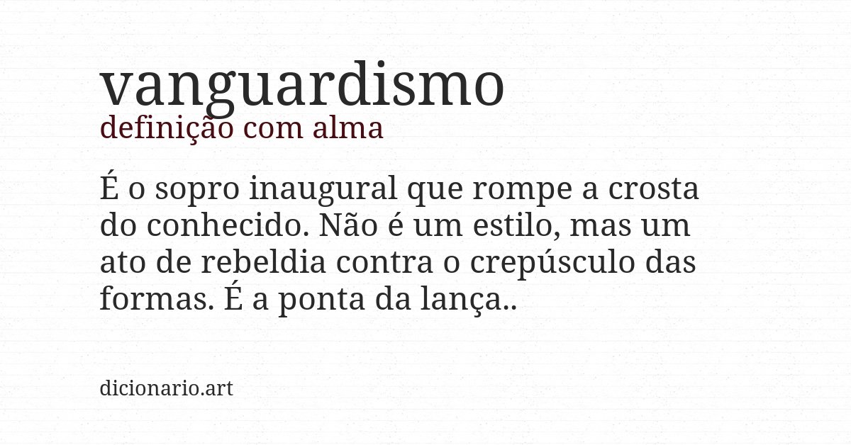Definição com alma de vanguardismo