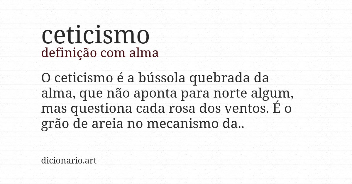 Definição com alma de ceticismo