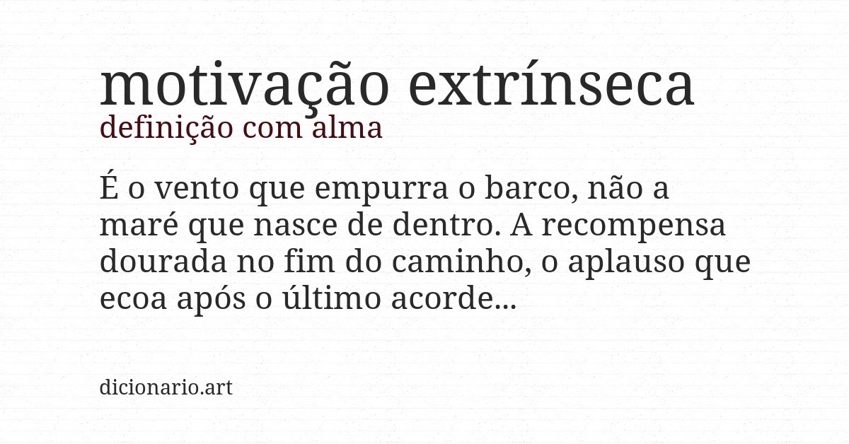 Definição com alma de motivação extrínseca