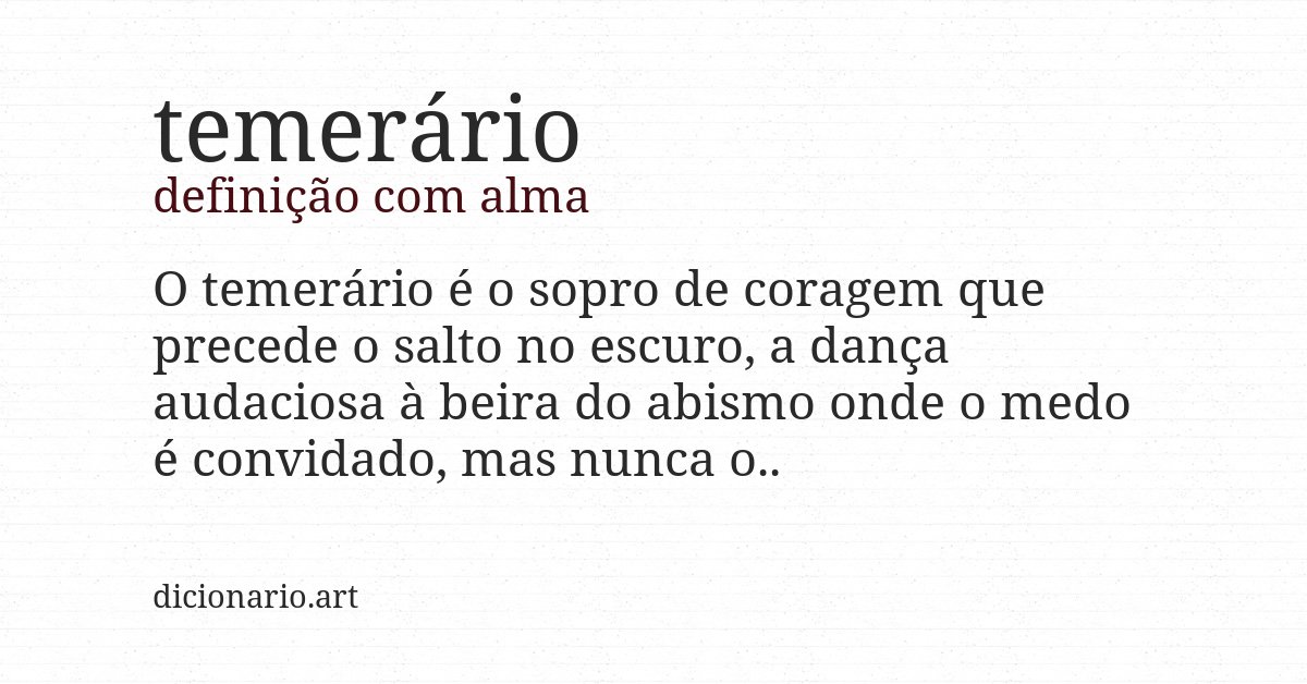 Definição com alma de temerário