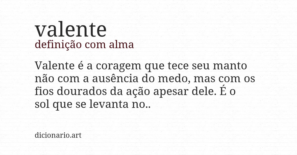 Definição com alma de valente