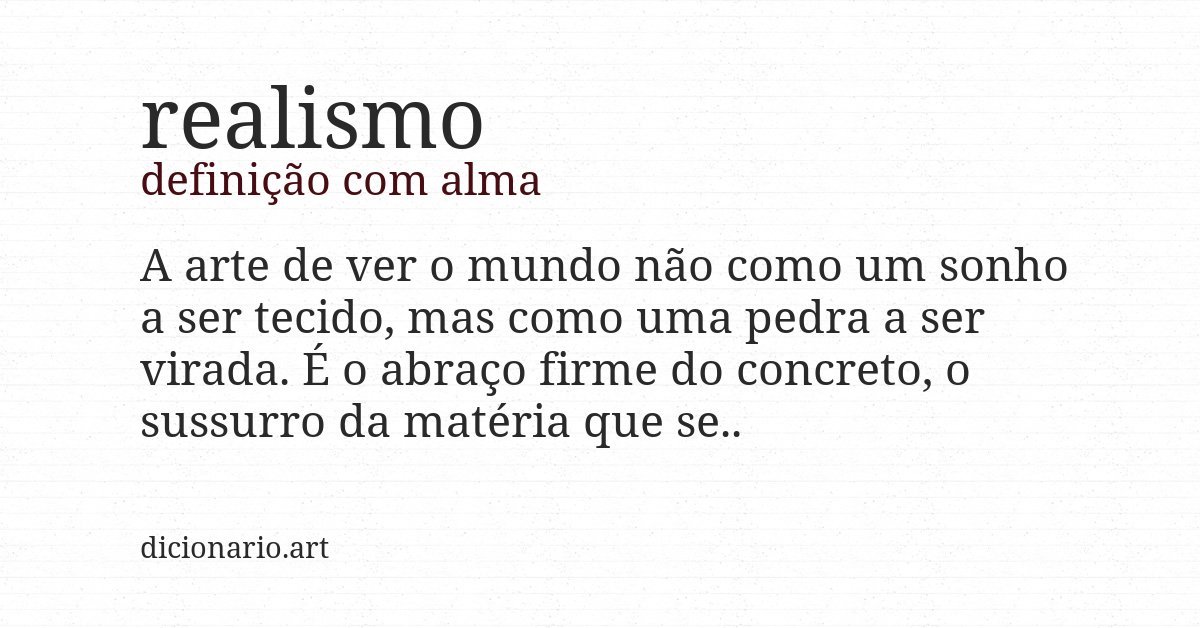 Definição com alma de realismo