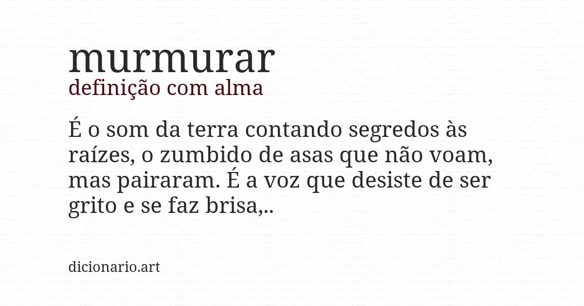Definição com alma de murmurar
