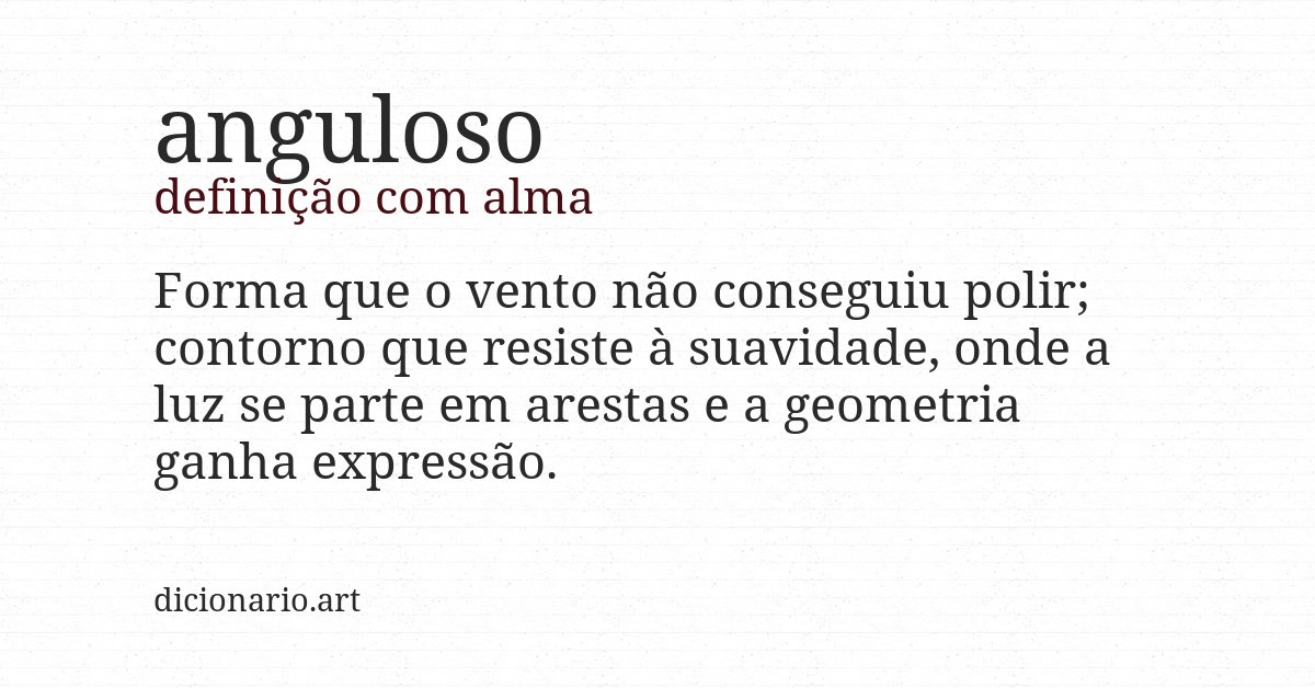 Definição com alma de anguloso