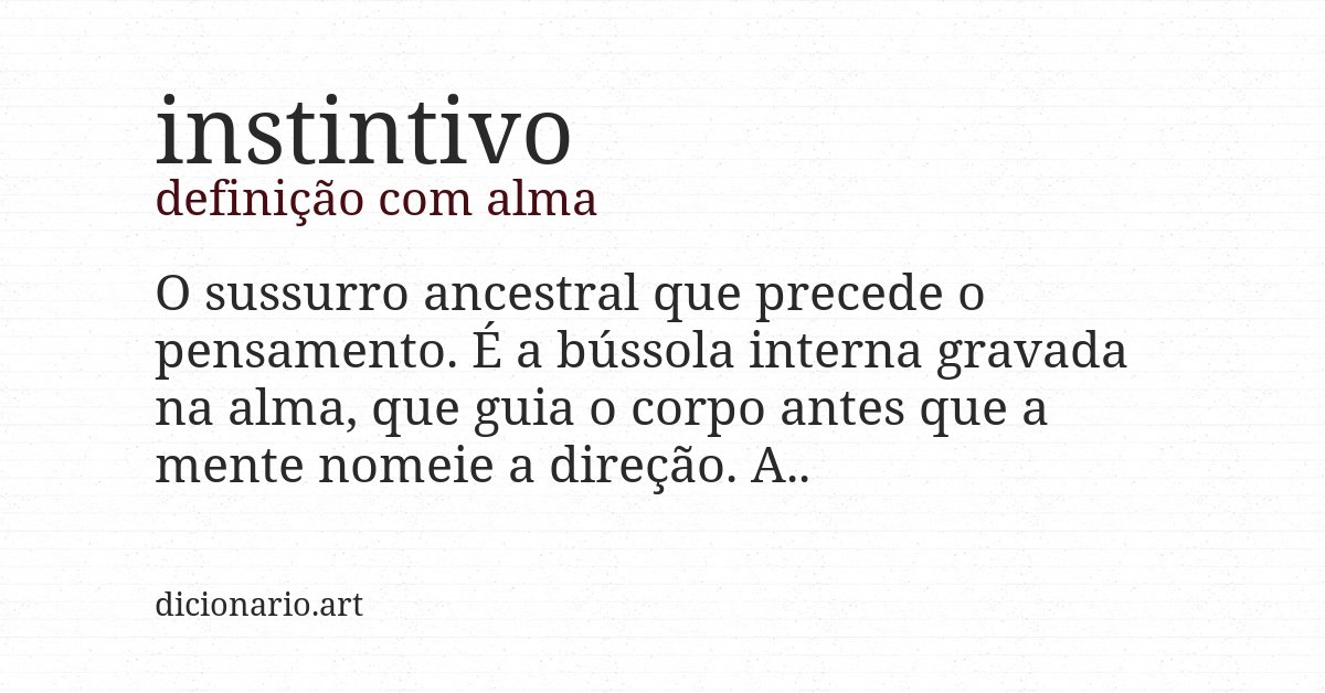 Definição com alma de instintivo