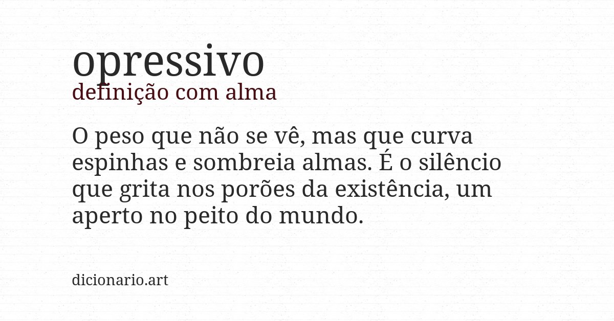 Definição com alma de opressivo