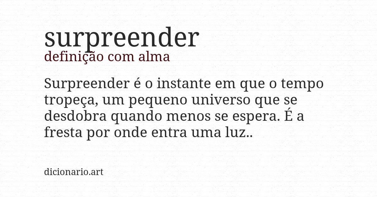 Definição com alma de surpreender