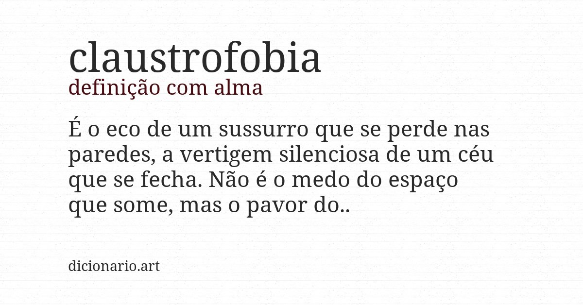 Definição com alma de claustrofobia