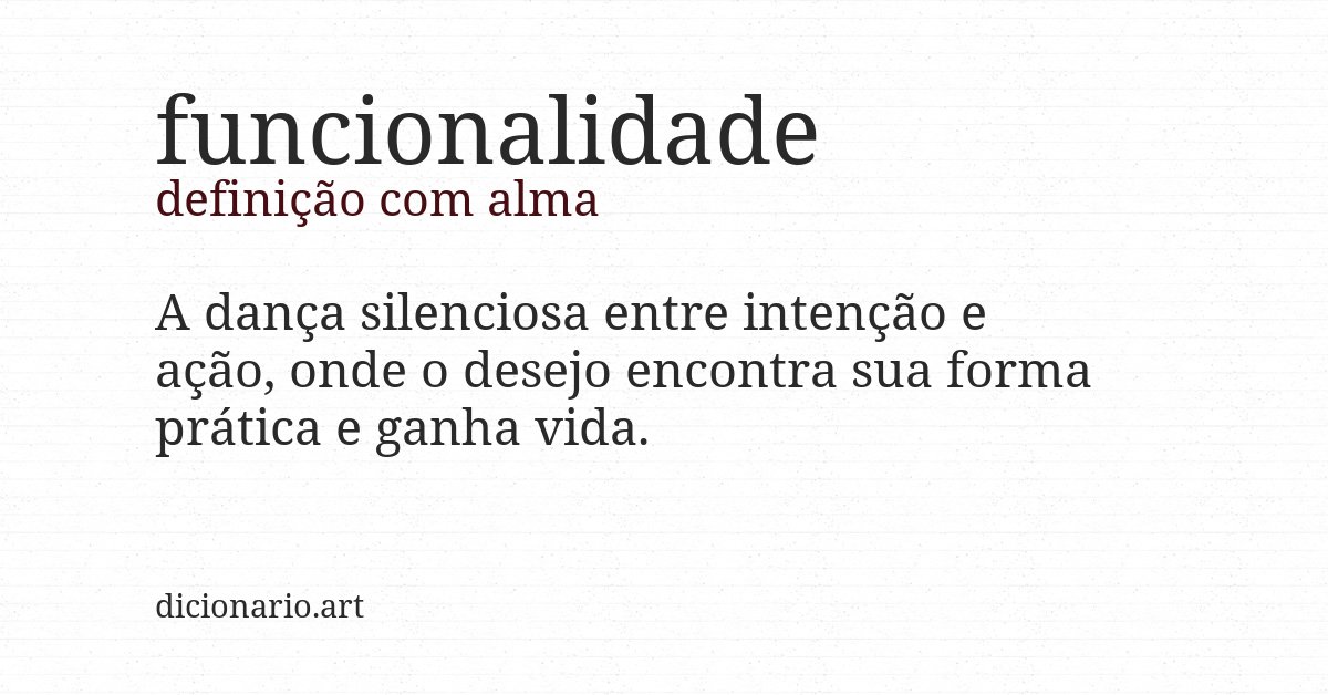 Definição com alma de funcionalidade