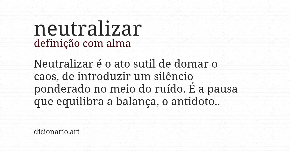 Definição com alma de neutralizar