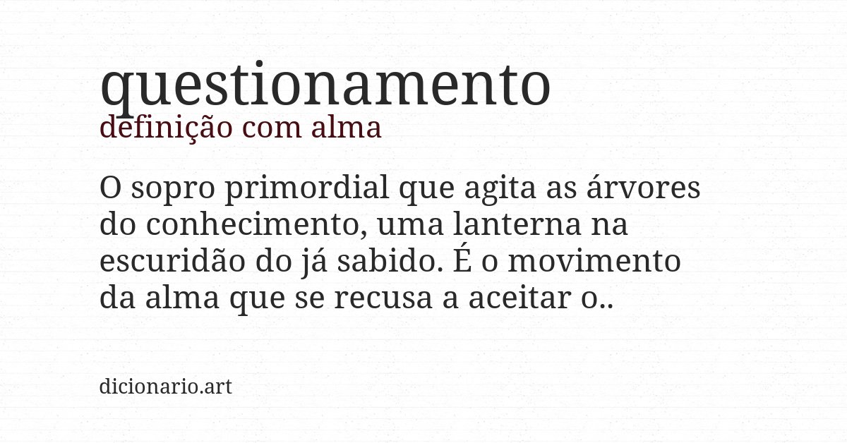 Definição com alma de questionamento