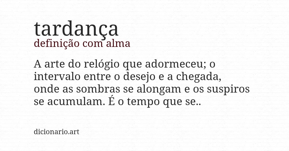 Definição com alma de tardança