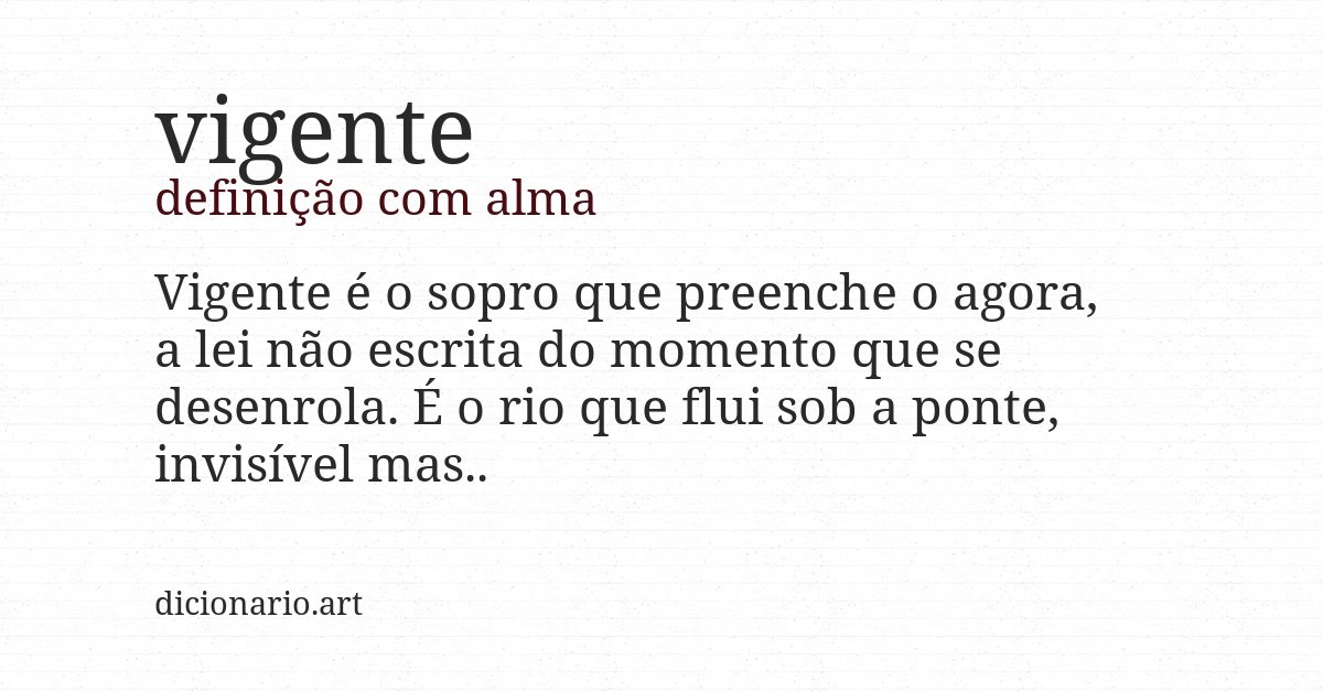 Definição com alma de vigente