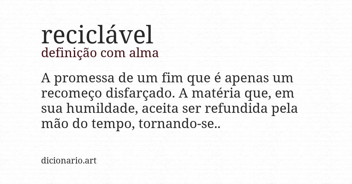 Definição com alma de reciclável