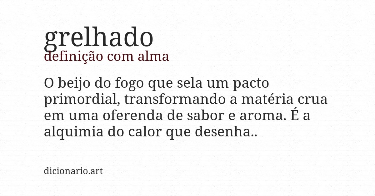 Definição com alma de grelhado