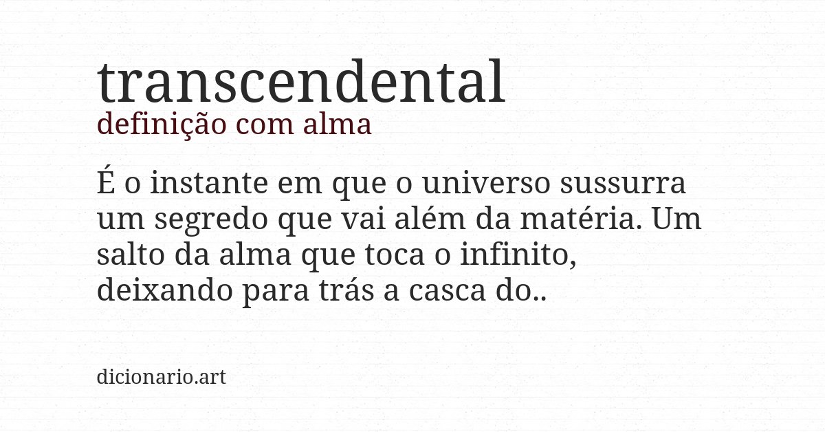 Definição com alma de transcendental