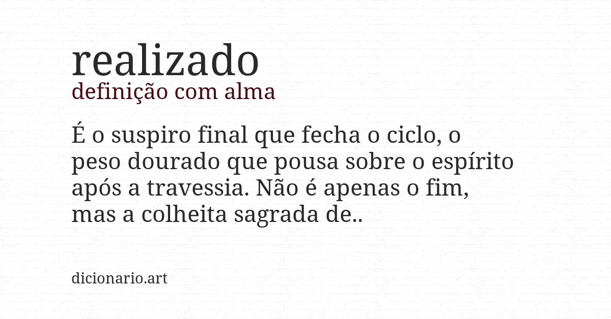 Definição com alma de realizado