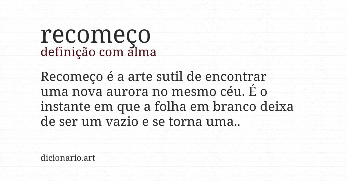 Definição com alma de recomeço