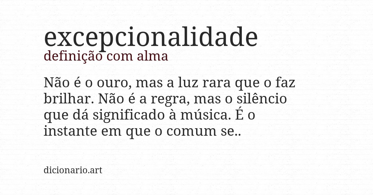 Definição com alma de excepcionalidade