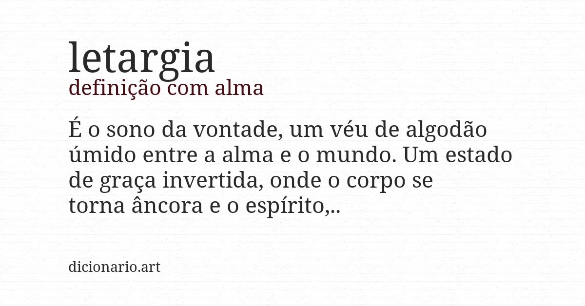 Definição com alma de letargia